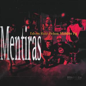 Mentiras (feat. Peñon & Maldito Fg) (Explicit)