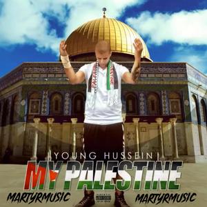 YOUNG HUSSEIN (MY PALESTINE) [Explicit]