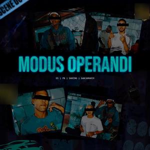 Modus Operandi (feat. DsilvaDK, ‘PB, Daring & GanjaMaker) [Explicit]