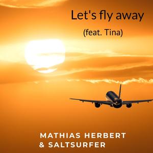 Let's fly away(feat. Tina)