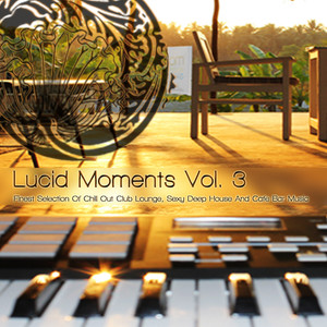 Lucid Moments, Vol. 3 Flow (DJ Mix - Continuous DJ Mix)