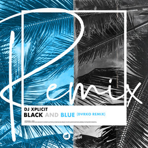 Black and Blue (DVRKO Remix)