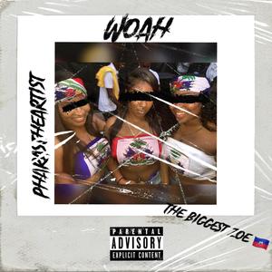 Woah (Explicit)