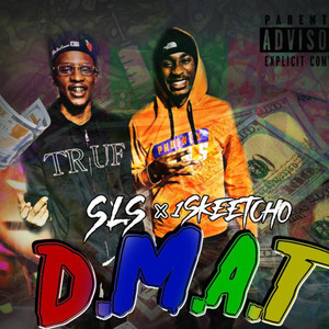 D.M.A.T. (Explicit)