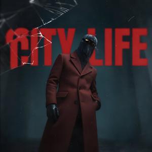 City Life (Explicit)