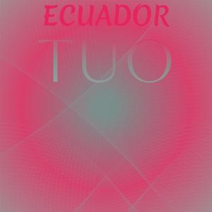 Ecuador Tuo