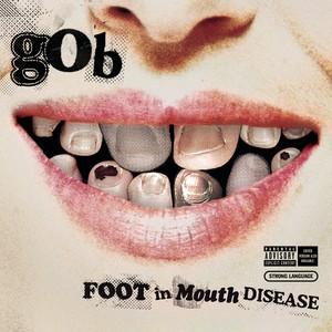 Foot In Mouth Disease (Explicit)