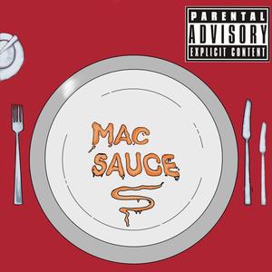 Mac Sauce (Explicit)
