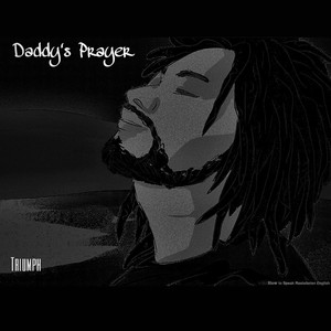 Triumph (Daddies Prayer)