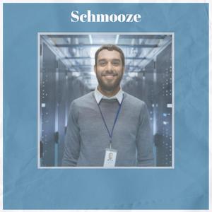 Schmooze