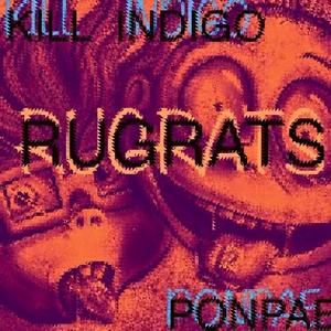 RUGRATS (feat. PONPAE) (Explicit)