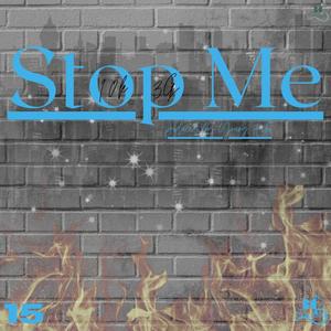 Stop Me(feat. 10k Artist)
