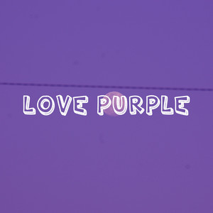 Love Purple (Explicit)