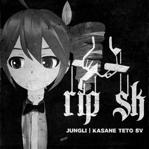 RIP SK (feat. Kasane Teto) (Explicit)