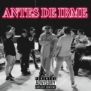 Antes De Irme (Explicit)