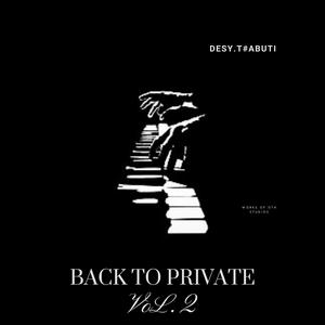 Back To Private, Vol. 2