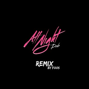 All Night (Remix)