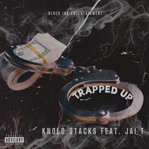 Trapped UP (feat. Jai T) (Explicit)