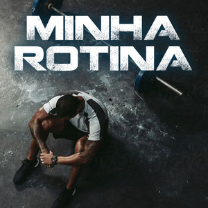 Minha Rotina