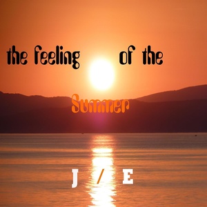The Feeling of the Summer