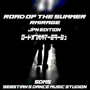 Road of the Summer Mirage Japanese Edition