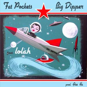 Big Dipper(feat. Lolah & Ace Ha)