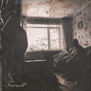 FAREWELL (Explicit)