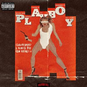 PLAYBOYZ (feat. E Shore Rig & Self Savior $$) [Explicit]