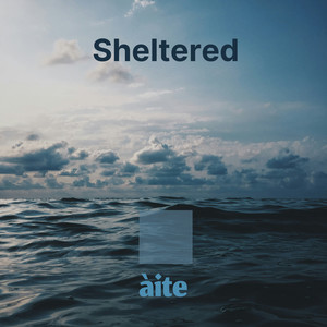 Sheltered