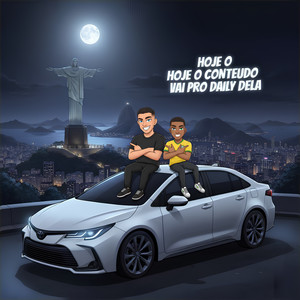 Hoje O Conteúdo Vai Pro Daily Dela (Explicit)