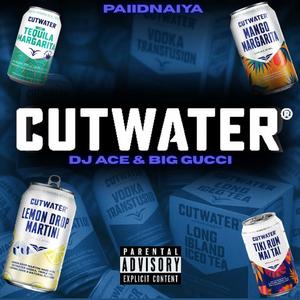 Cutwater (feat. Djacebeats & Big Gucci|Explicit)