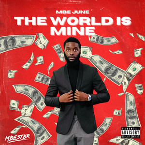 The World Is Mine (Explicit)