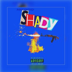 Shady (Explicit)