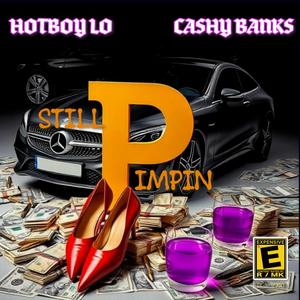 Still Pimpin (feat. Cashy Banks) (Explicit)