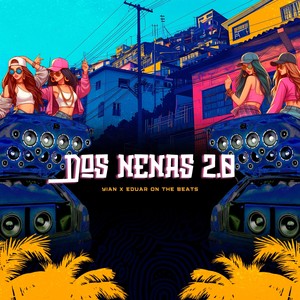 Dos Nenas 2.0 (Explicit)