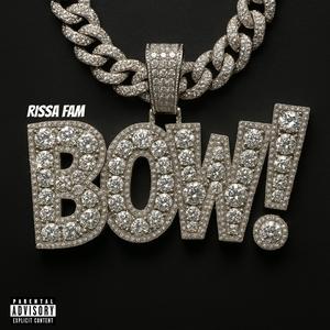Bow! (Explicit)