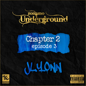 Zonamo Chapter 2 Episode 3 - JLYONN (Explicit)