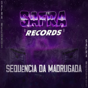 Sequência da Madrugada (Explicit)
