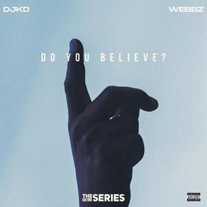 Do You Believe? (Explicit)