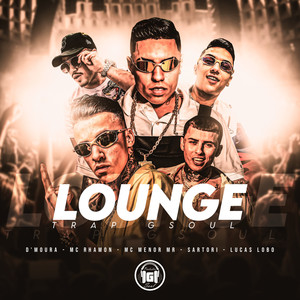 Lounge(Trap Gsoul) (Explicit)