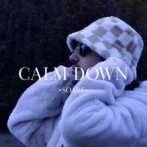 Calm Down (Explicit)