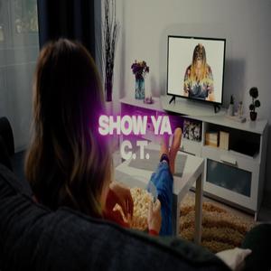Show Ya (Explicit)