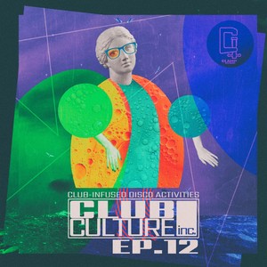 Club Culture Inc. - Ep.12