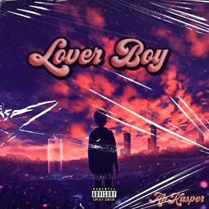 Lover Boy (Explicit)