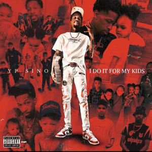 I Do It For My Kids 2 (Explicit)