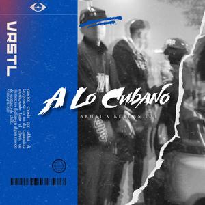 A lo cubano (feat. Keygen.exe) (Explicit)