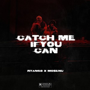 Catch Me If You Can (Explicit)