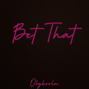 Bet That (Explicit)