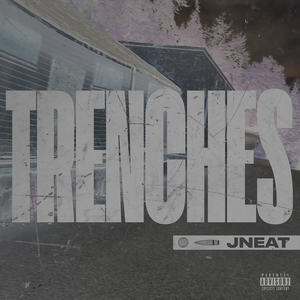 Trenches (Explicit)