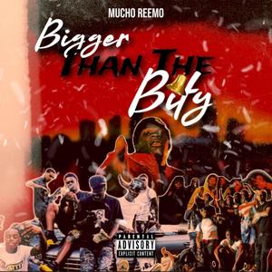 Bigger Than the Bity (Explicit)